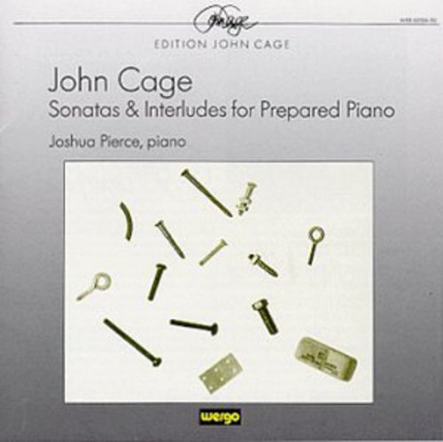 Cage/ Joshua Pierce - Son & Interludes Prepared Pno