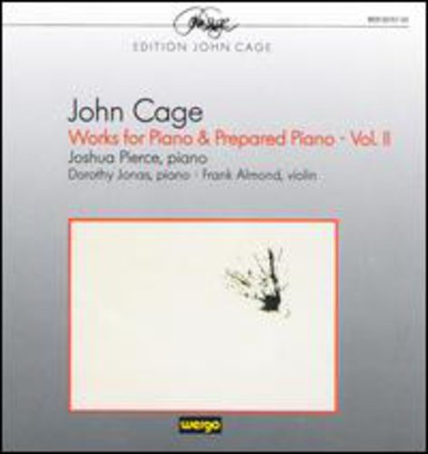 Cage/ Pierce/ Jonas/ Almond - Works For Piano & Prepared Piano V2