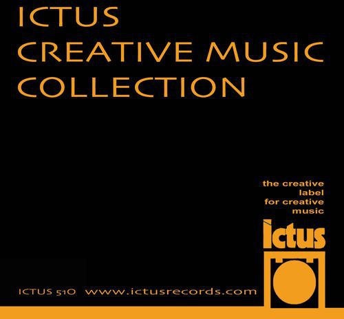 Various Artists - Ictus Creative Music Collection