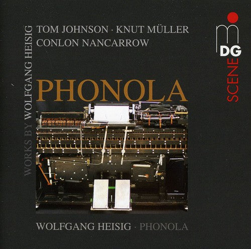 Heisig/ Mueller/ Nancarrow - Contemporary Phonola Music