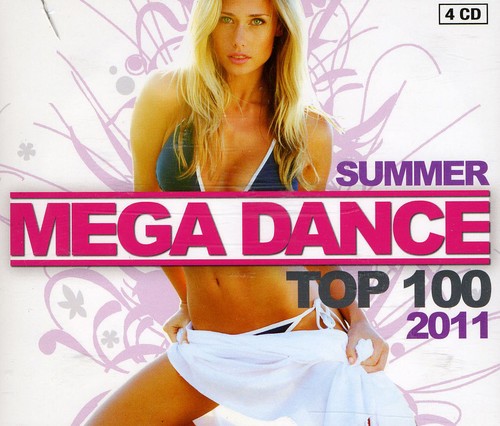Mega Dance Summer Top 100 2011/ Various - Mega Dance Summer Top 100 2011 / Various