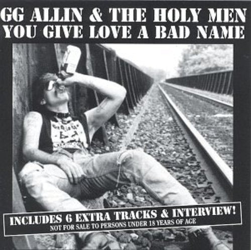 Gg Allin - You Give Love a Bad Name