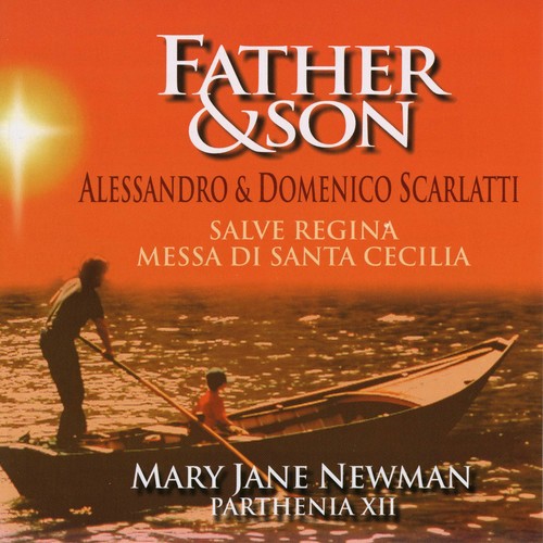 Scarlatti - Scarlatti: Father & Son