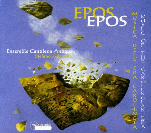 Anon/ Ensemble Cantilena Antiqua/ Albarello - Epos: Music of the Carolingian Era