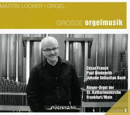 Lucker/ Franck/ Hindemith/ J.S. Bach - Great Organ Music
