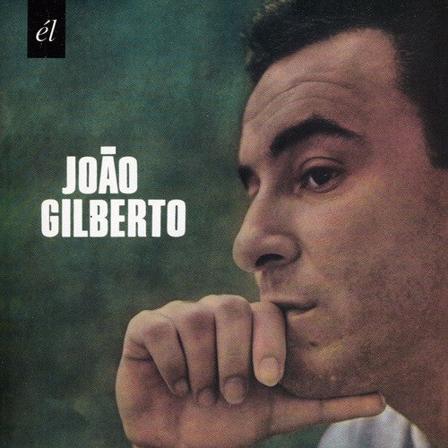 Joao Gilberto - Joao Gilberto