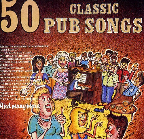 50 Classic Pub Songs - Various-50 Classic Pub Songs