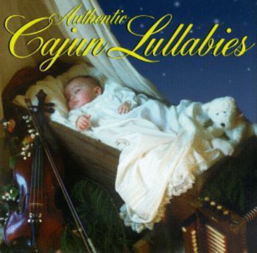 Authentic Cajun Lullabies/ Various - Authentic Cajun Lullabies / Various