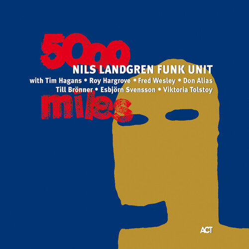 Nils Landgren / Funk Unit - 5000 Miles