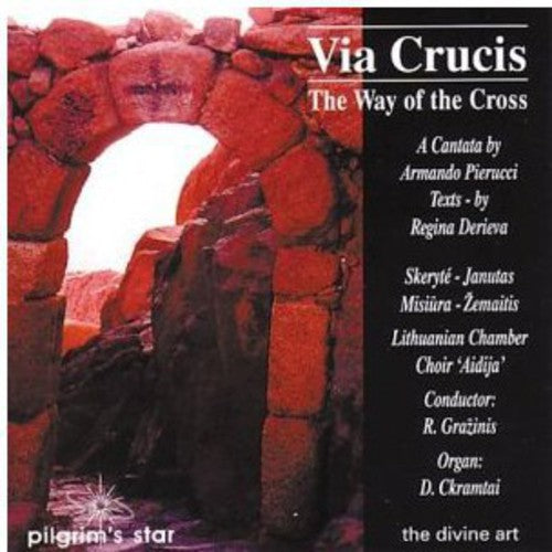 Pierucci/ Skeryte/ Janutas/ Grazinis - Via Crucis (Way of the Cross)