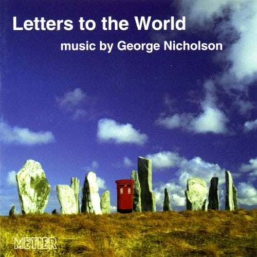 George Nicholson - Letters to the World