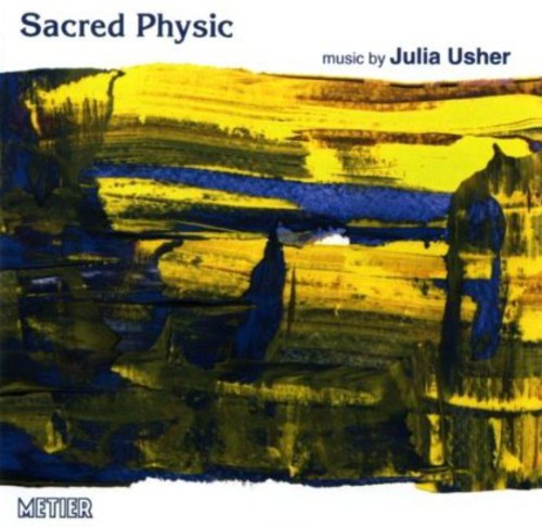 Usher/ Rogers/ Turner/ Bloomfield/ Price - Sacred Physic Chamber Music