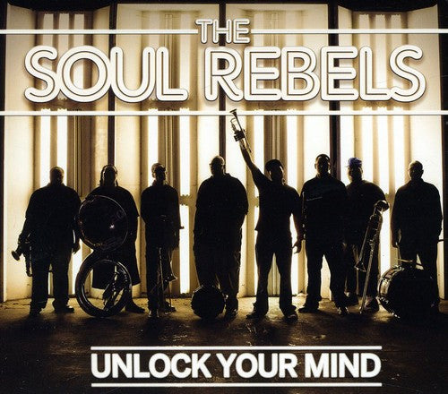 Soul Rebels - Unlock Your Mind