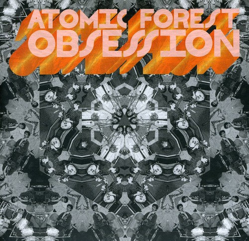 Atomic Forest - Obsession