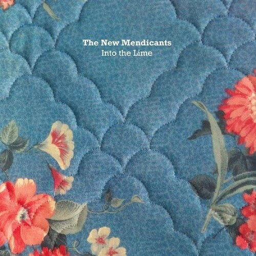 New Mendicants - Into the Lime