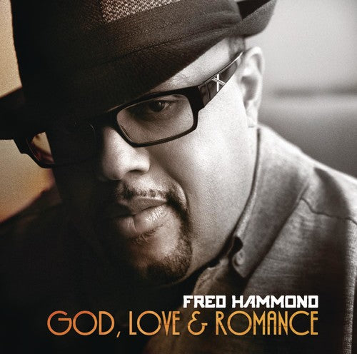 Fred Hammond - God, Love and Romance