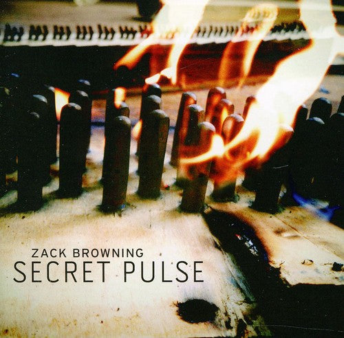 Zack Browning - Secret Pulse