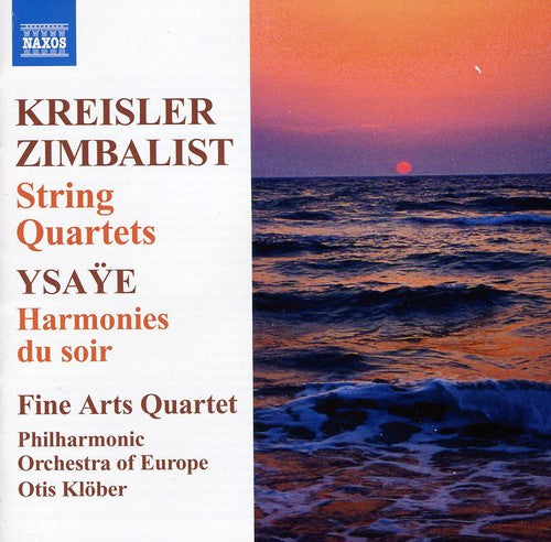 Kreisler/ Zimbalist/ Fine Arts Quartet/ Klobe - String Quartets / Harmonies Du Soir