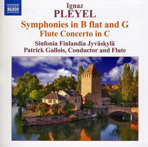 Pleyel/ Sinfonia Finlandia/ Gallois - Symphonies in B Flat & G / Flute Concerto in C