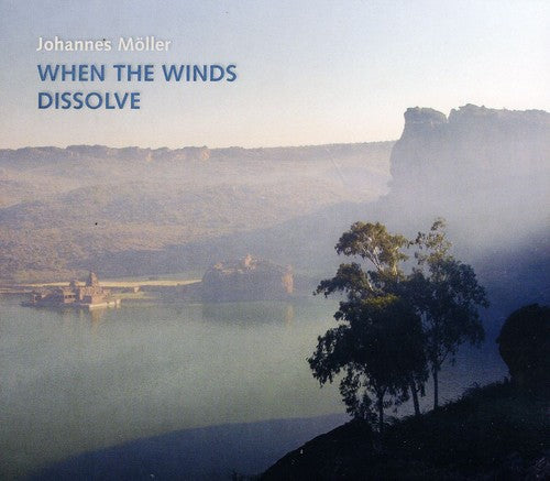Moller/ Fraticelli - When the Winds Dissolve