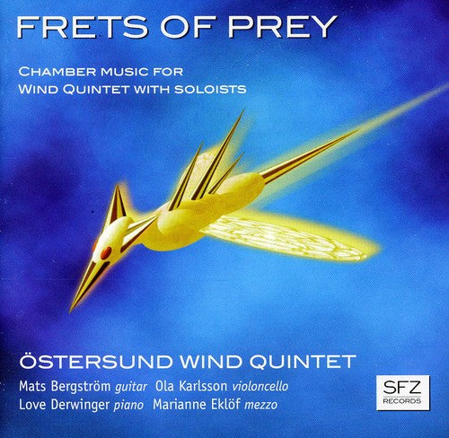 Tolf/ Ostersund Wind Quintet/ Bergstrom - Frets of Prey