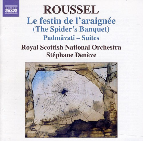Roussel/ Royal Scottish National Orch/ Deneve - Festin de L'araignee: The Spider's Banquet