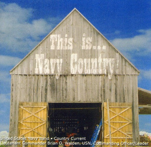 Turner/ Bentley/ Us Navy Country Current - This Is Navy Country