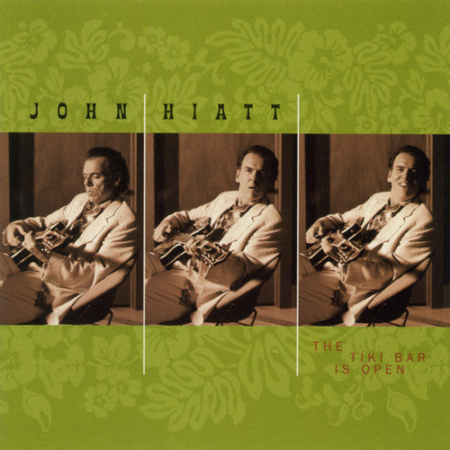 John Hiatt - The Tiki Bar Is Open