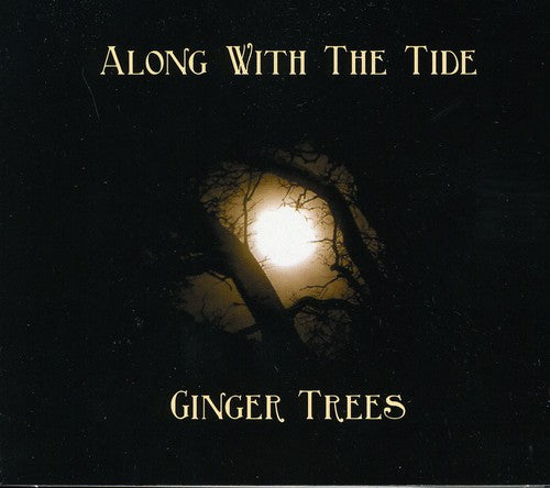 Ginger Trees - Along with the Tide