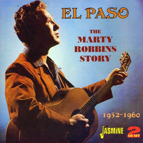 Marty Robbins - El Paso: Marty Robbins Story