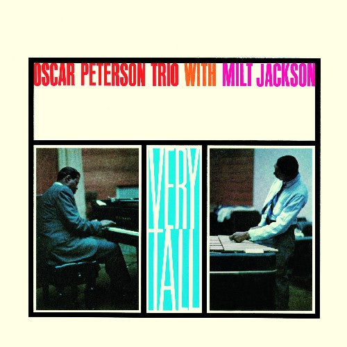 Oscar Peterson / Milt Jackson - Very Tall