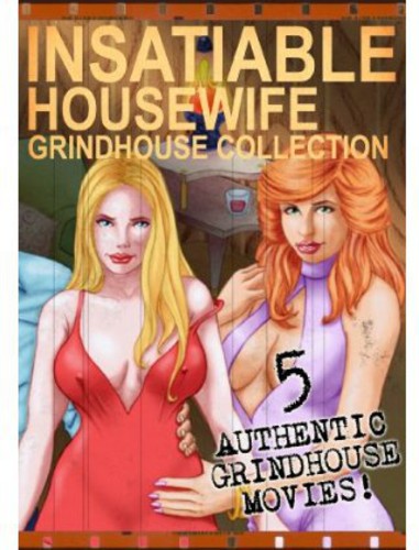 Insatiable Housewife Grindhouse Collection