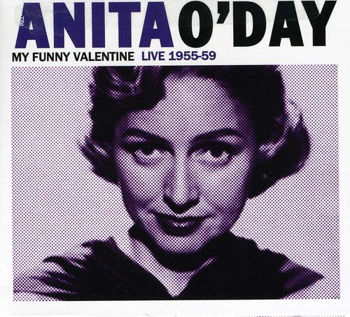 Anita O'Day - My Funny Valentine Live 1955-59
