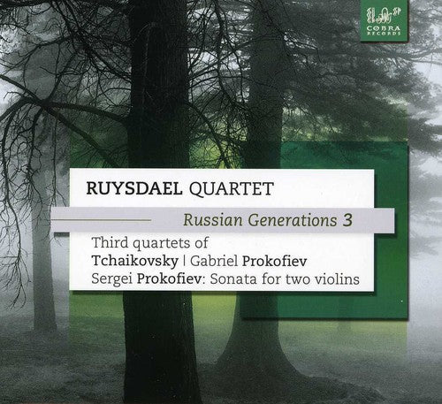 Prokofiev/ Tchaikovsky/ Ruysdael Quartet - Russian Generations 3