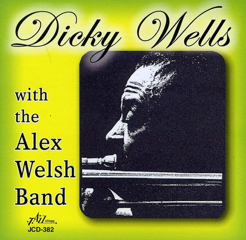 Dicky Wells with the Alex Welsh Band - Dicky Wells With The Alex Welsh Band