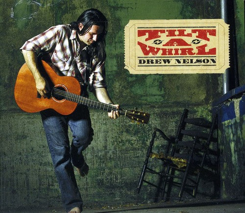 Drew Nelson - Tilt-A-Whirl