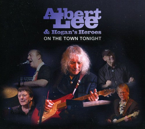 Albert Lee Hogan's Heroes - On the Town Tonight