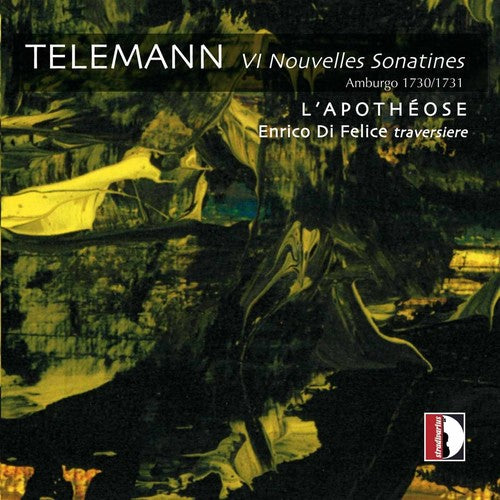 Telemann/ Di Felice/ L'Apotheose - 6 Nouvelle Sonatines