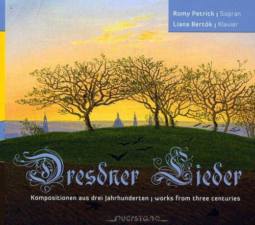 Petrick/ Bertok/ Naumann/ Paer - Dresdner Lieder