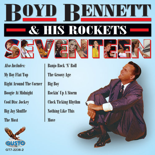 Boyd Bennett / His Rockets - Seventeen