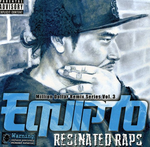 Equipto - Resinated Raps / Million Dollar Remix Series Vol.3