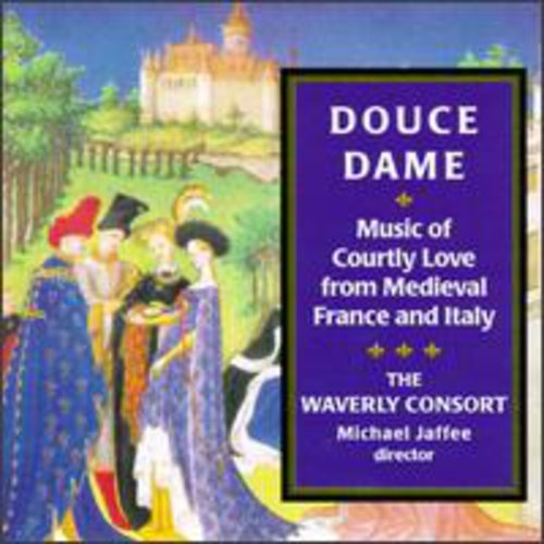 Waverly - Douce Dame-Music of Courtly Lo