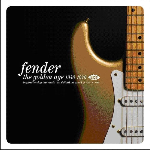 Various - Fender: Golden Age 1946 - 1970 / Various