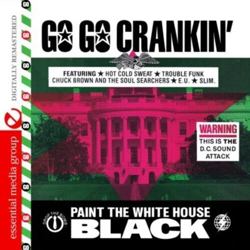 Various Artists - Go Go Crankin: Paint White House Black / Various