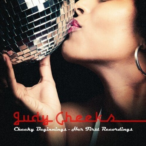 Judy Cheeks - Cheeky Beginnings: Her First Recordings