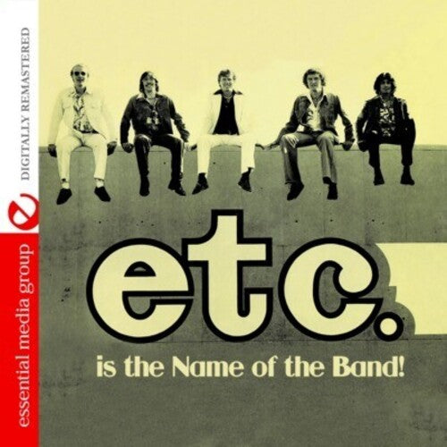 Etc. - Etc Is the Name of the Band