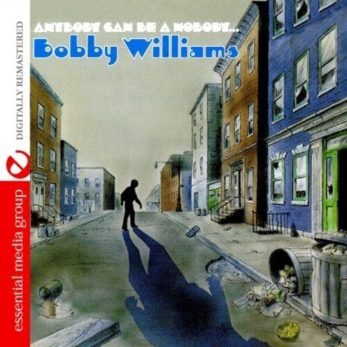 Bobby Williams - Anybody Can Be a Nobody