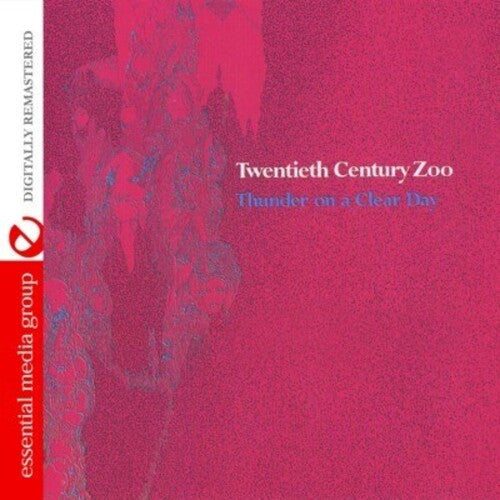 Twentieth Century Zoo - Thunder on a Clear Day
