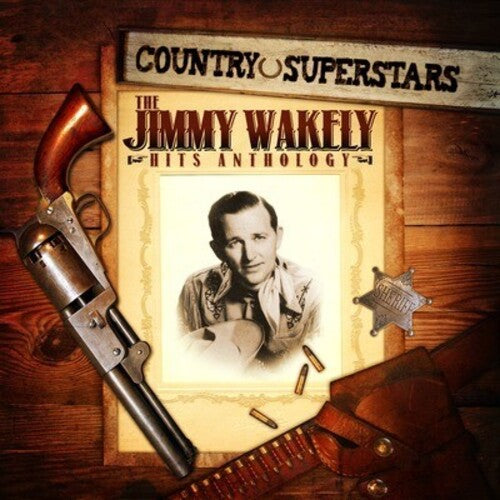 Jimmy Wakely - Country Superstars: Jimmy Wakely Hits
