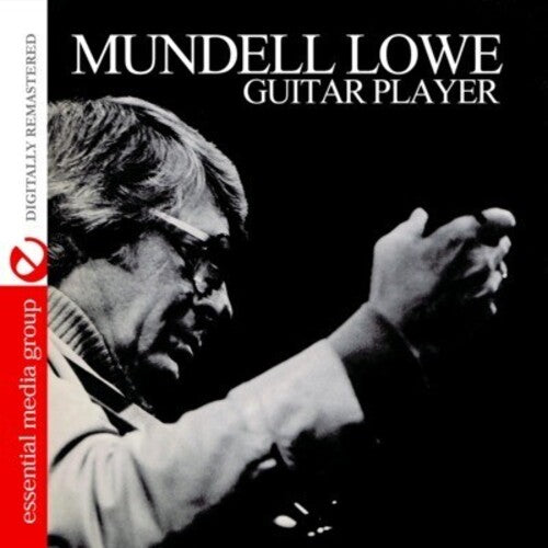 Mundell Lowe - Guitar Player